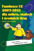 ebooki: Fundusze UE 2007-2013 dla mikro, małych i średnich firm - ebook