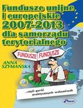 ebooki: Fundusze Unii Europejskiej 2007-2013 dla samorządów terytorialnych - ebook