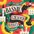 Dla dzieci i młodzieży: Baśnie czeskich dzieci - audiobook
