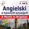 Języki i nauka języków: Angielski w typowych sytuacjach: A Month in Brighton - New Edition (16 tematów na poziomie B1) - audiobook