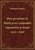 ebooki: Dwa poselstwa do Polski przez Szlązaków odprawione w latach 1611 i 1620 - ebook