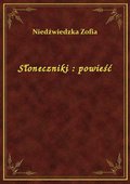 Słoneczniki : powieść - ebook