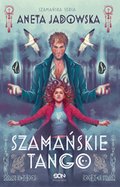 Fantastyka: Szamańskie tango (Trylogia szamańska #2) - ebook
