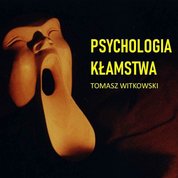 : Psychologia kłamstwa - audiobook