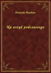 : Na urząd podczaszego - ebook