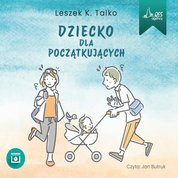 : Dziecko dla początkujących - audiobook