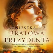 : Bratowa prezydenta - audiobook