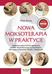 : Nowa moksoterapia w praktyce - ebook