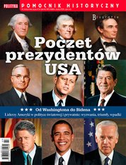 : Pomocnik Historyczny Polityki - e-wydanie – 7/2024 Poczet prezydentów USA