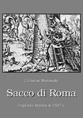 Dokument, literatura faktu, reportaże, biografie: Sacco di Roma. Złupienie Rzymu w 1527 roku - ebook