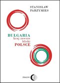 przewodniki: Bułgaria, kraj zawsze bliski Polsce - ebook