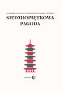 Siedmiopiętrowa pagoda. Antologia opowiadań współczesnych pisarzy chińskich - ebook