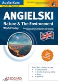 Języki i nauka języków: Angielski World Today Nature & The Environment - audio kurs