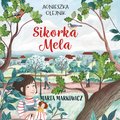 Dla dzieci i młodzieży: Sikorka Mela - audiobook