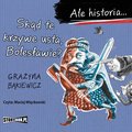 Dla dzieci i młodzieży: Ale historia... Skąd te krzywe usta, Bolesławie? - audiobook