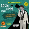 Dla dzieci i młodzieży: Arsène Lupin - dżentelmen włamywacz. Tom 4. Naszyjnik cesarzowej - audiobook