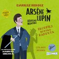 Dla dzieci i młodzieży: Arsene Lupin - dżentelmen włamywacz. Tom 6. Złodziej kontra bandyta - audiobook