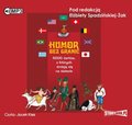 audiobooki: Humor bez granic. 5000 żartów z których śmieją się na świecie - audiobook