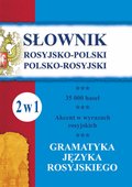Słownik rosyjsko-polski, polsko-rosyjski. Gramatyka języka rosyjskiego. 2 w 1 - ebook
