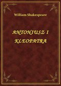 Darmowe ebooki: Antoniusz I Kleopatra - ebook
