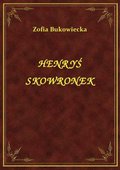 ebooki: Henryś Skowronek - ebook