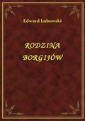 ebooki: Rodzina Borgijów - ebook