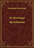 Do Antoniego Korniłowicza - ebook