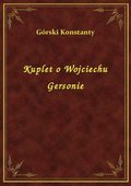 Kuplet o Wojciechu Gersonie - ebook