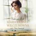 Maria Jolanta Wilczurówna - audiobook