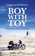Boy with Toy. Harleyem przez Amerykę - ebook