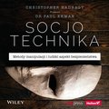 Socjotechnika. Metody manipulacji i ludzki aspekt bezpieczeństwa - audiobook