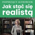 Jak stać się realistą - audiobook