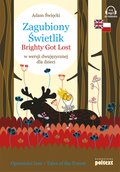 Języki i nauka języków: Zagubiony Świetlik. Brightly Got Lost w wersji dwujęzycznej dla dzieci - audiobook