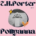 Obyczajowe: Pollyanna - audiobook