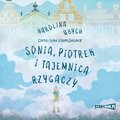 Dla dzieci i młodzieży: Sonia, Piotrek i tajemnica rzygaczy - audiobook