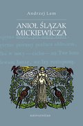 Anioł Ślązak Mickiewicza - ebook