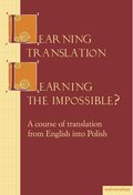 Języki i nauka języków: Learning Translation-Learning The Impossible? - ebook