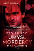 Kryminał, sensacja, thriller: Ted Bundy. Umysł mordercy - ebook