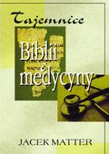 Zdrowie i uroda: Tajemnice Biblii i medycyny - ebook