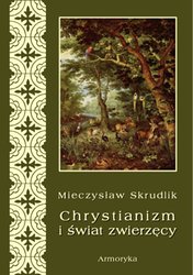 : Chrystianizm a świat zwierzęcy - ebook