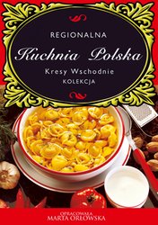 : Kuchnia Polska. Kresy wschodnie - ebook
