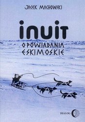 : Inuit. Opowiadania eskimoskie - ebook