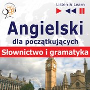: Angielski dla początkujących „Słownictwo i podstawy gramatyki” - audio kurs