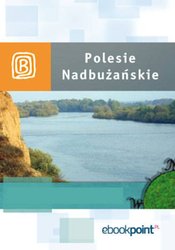 : Polesie Nadbużańskie. Miniprzewodnik - ebook