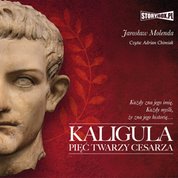 : Kaligula. Pięć twarzy cesarza - audiobook