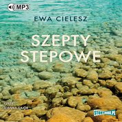 : Szepty stepowe - audiobook