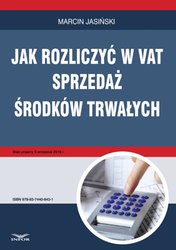 : Jak rozliczyć w VAT sprzedaż środków trwałych - ebook