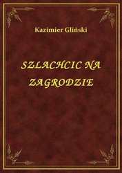 : Szlachcic Na Zagrodzie - ebook