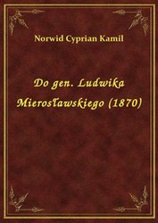 : Do gen. Ludwika Mierosławskiego (1870) - ebook