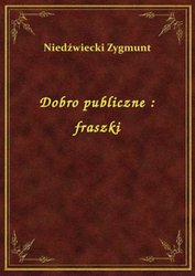 : Dobro publiczne : fraszki - ebook